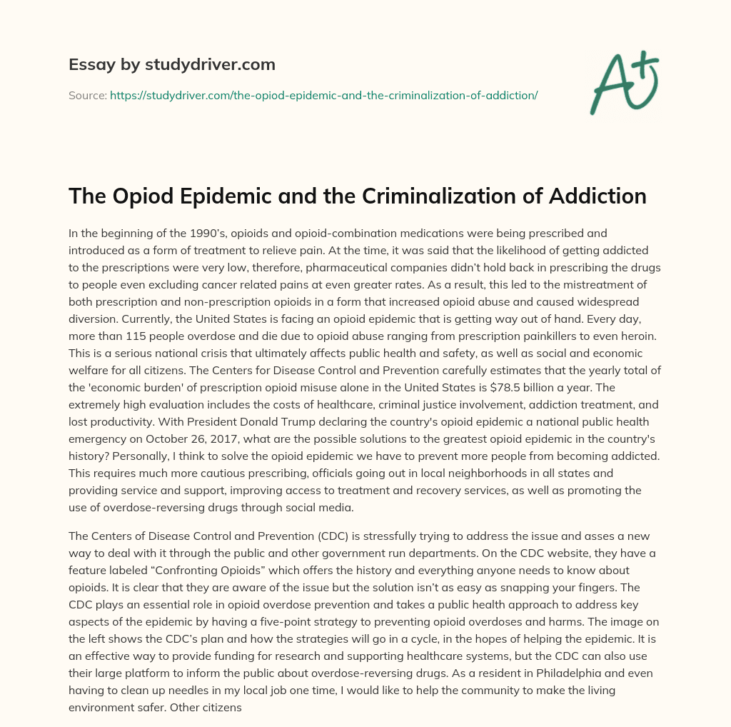 The Opiod Epidemic and the Criminalization of Addiction essay