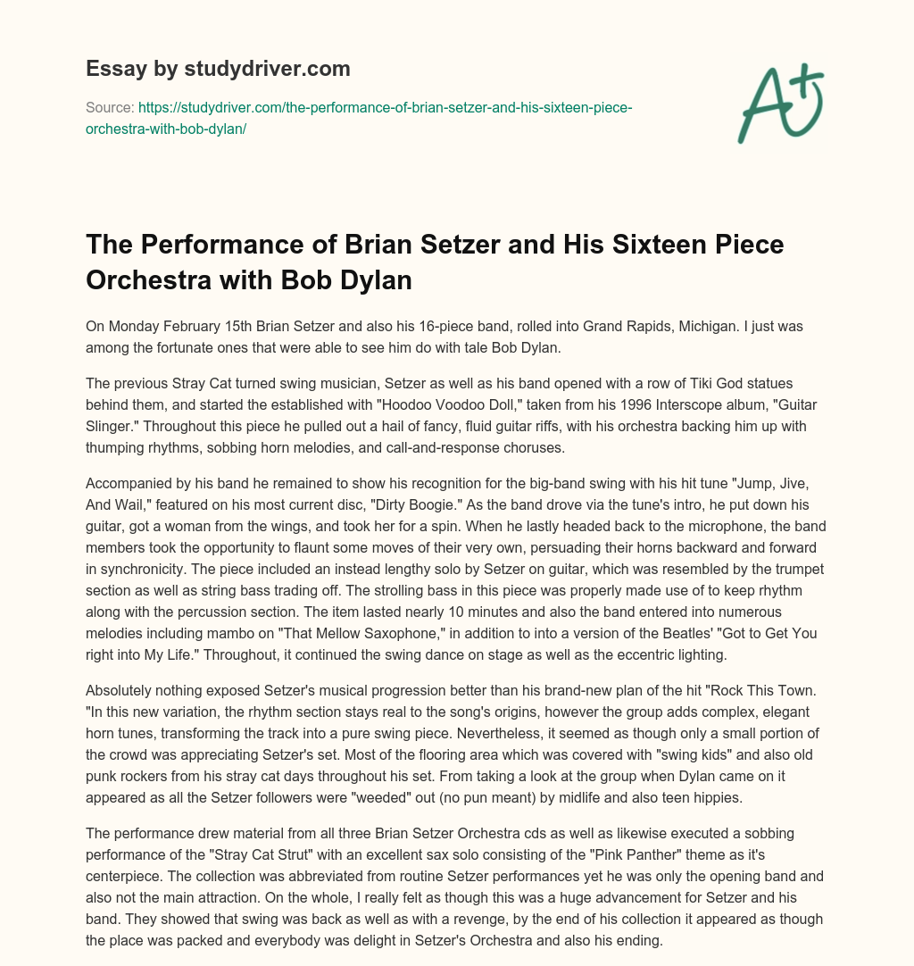 The Performance of Brian Setzer and his Sixteen Piece Orchestra with Bob Dylan essay
