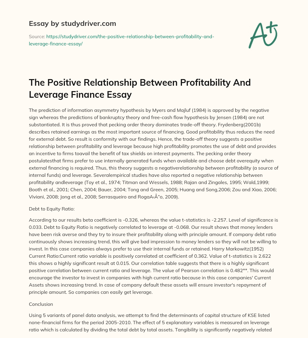 The Positive Relationship between Profitability and Leverage Finance Essay essay