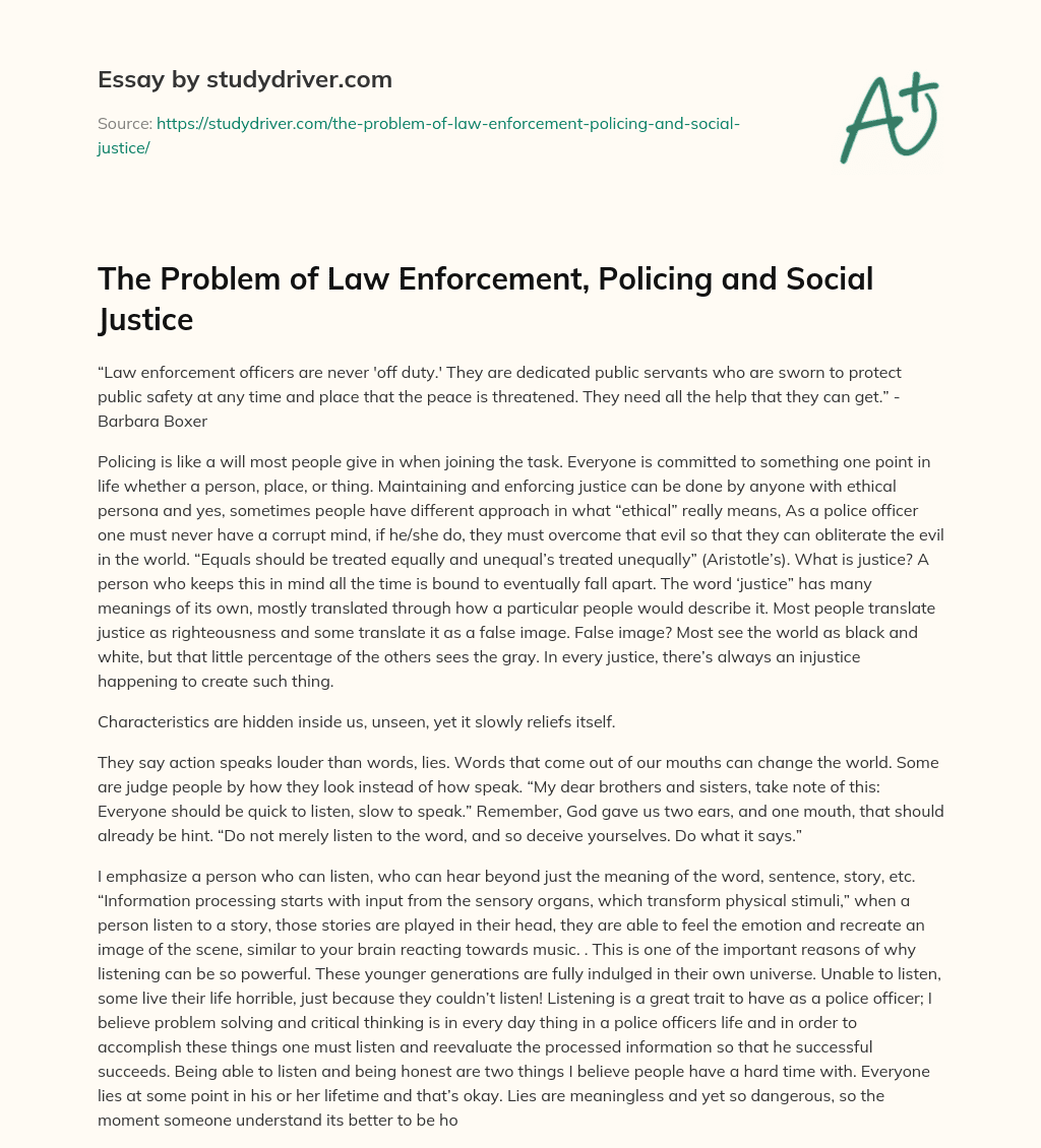 The Problem of Law Enforcement, Policing and Social Justice essay