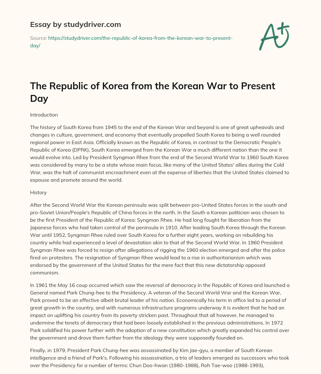 The Republic of Korea from the Korean War to Present Day essay