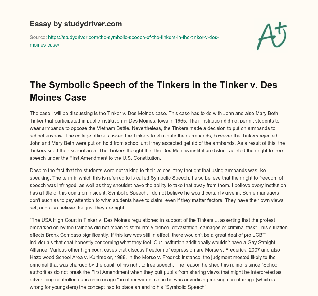 The Symbolic Speech of the Tinkers in the Tinker V. Des Moines Case essay