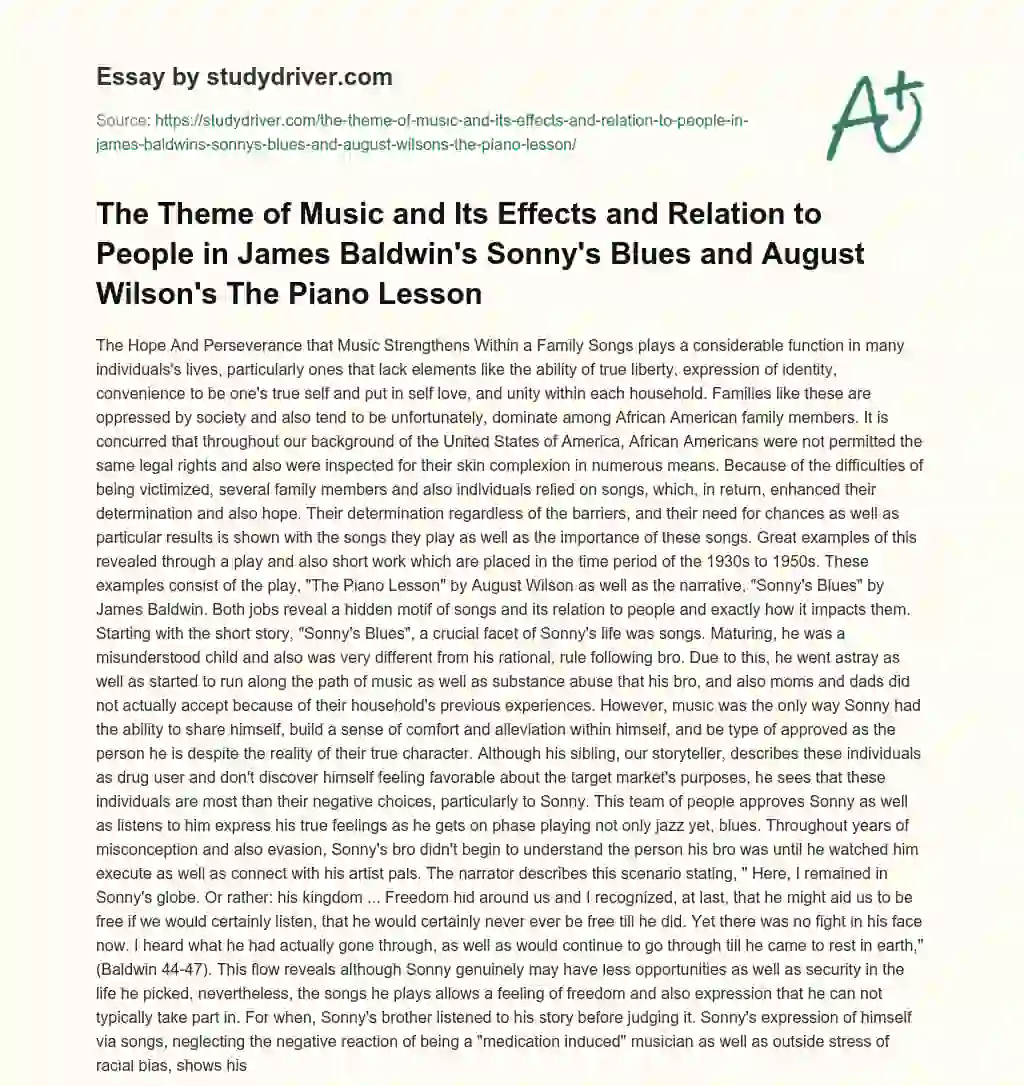 The Theme of Music and its Effects and Relation to People in James Baldwin’s Sonny’s Blues and August Wilson’s the Piano Lesson essay