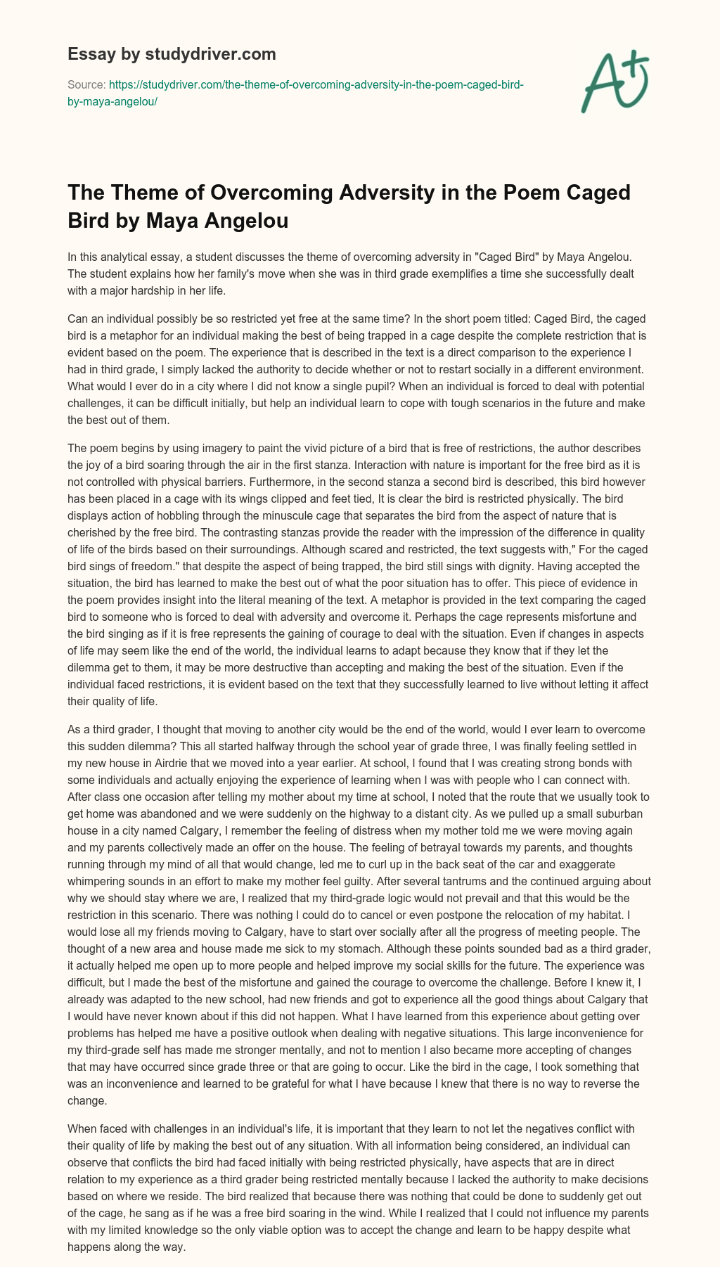 The Theme of Overcoming Adversity in the Poem Caged Bird by Maya Angelou essay