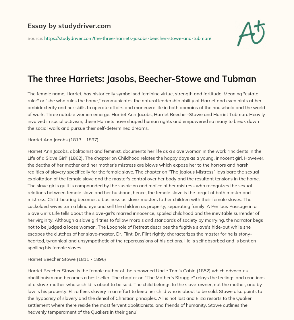 The Three Harriets: Jasobs, Beecher-Stowe and Tubman essay