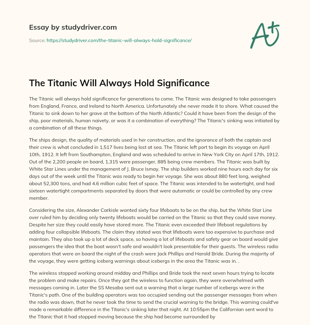 The Titanic Will Always Hold Significance essay