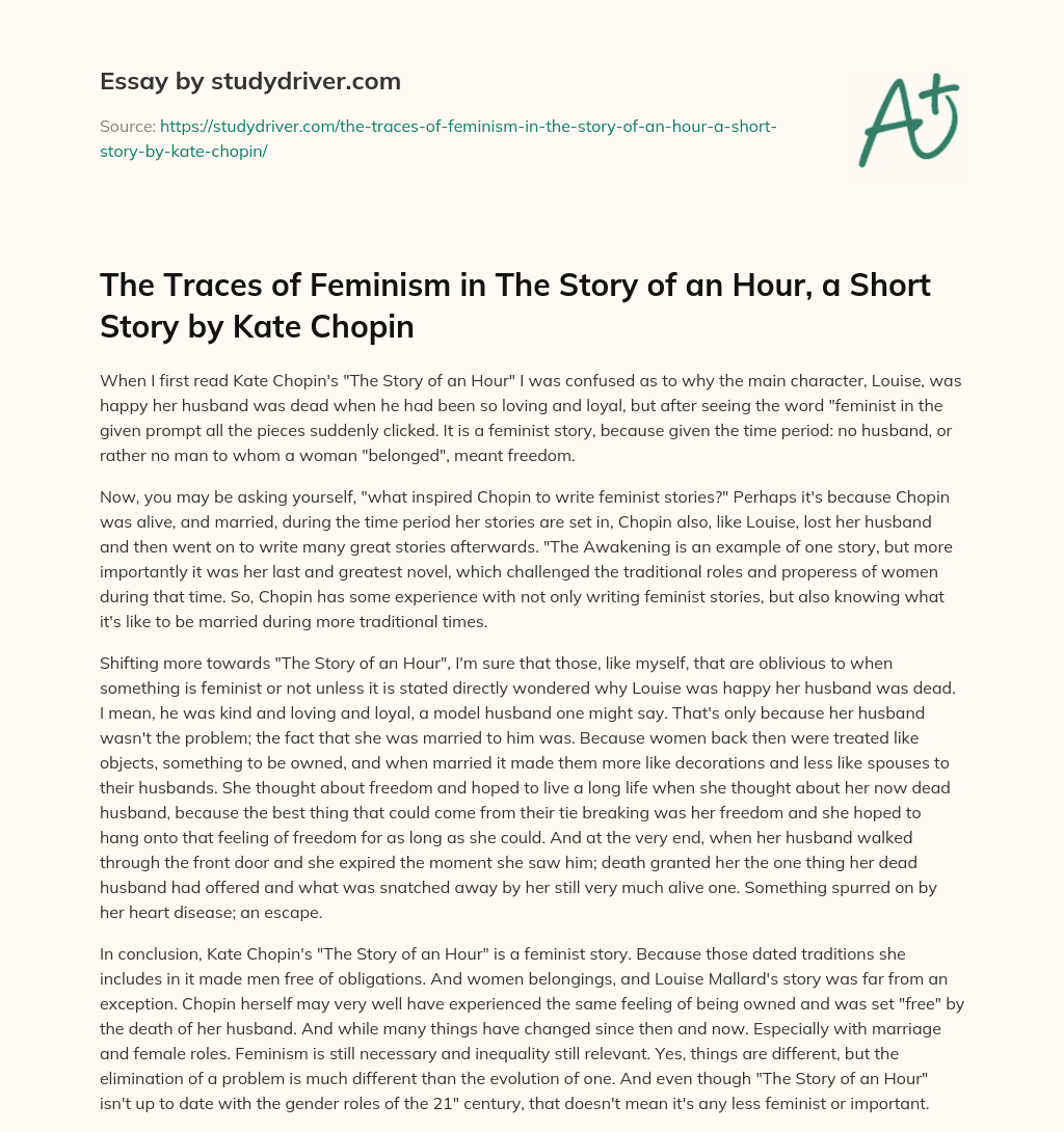 The Traces of Feminism in the Story of an Hour, a Short Story by Kate Chopin essay