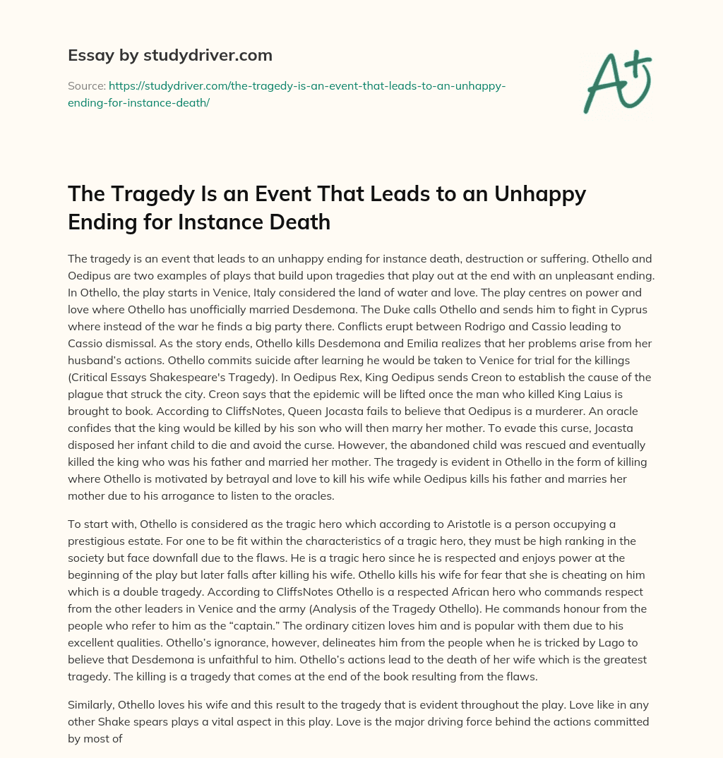 The Tragedy is an Event that Leads to an Unhappy Ending for Instance Death essay