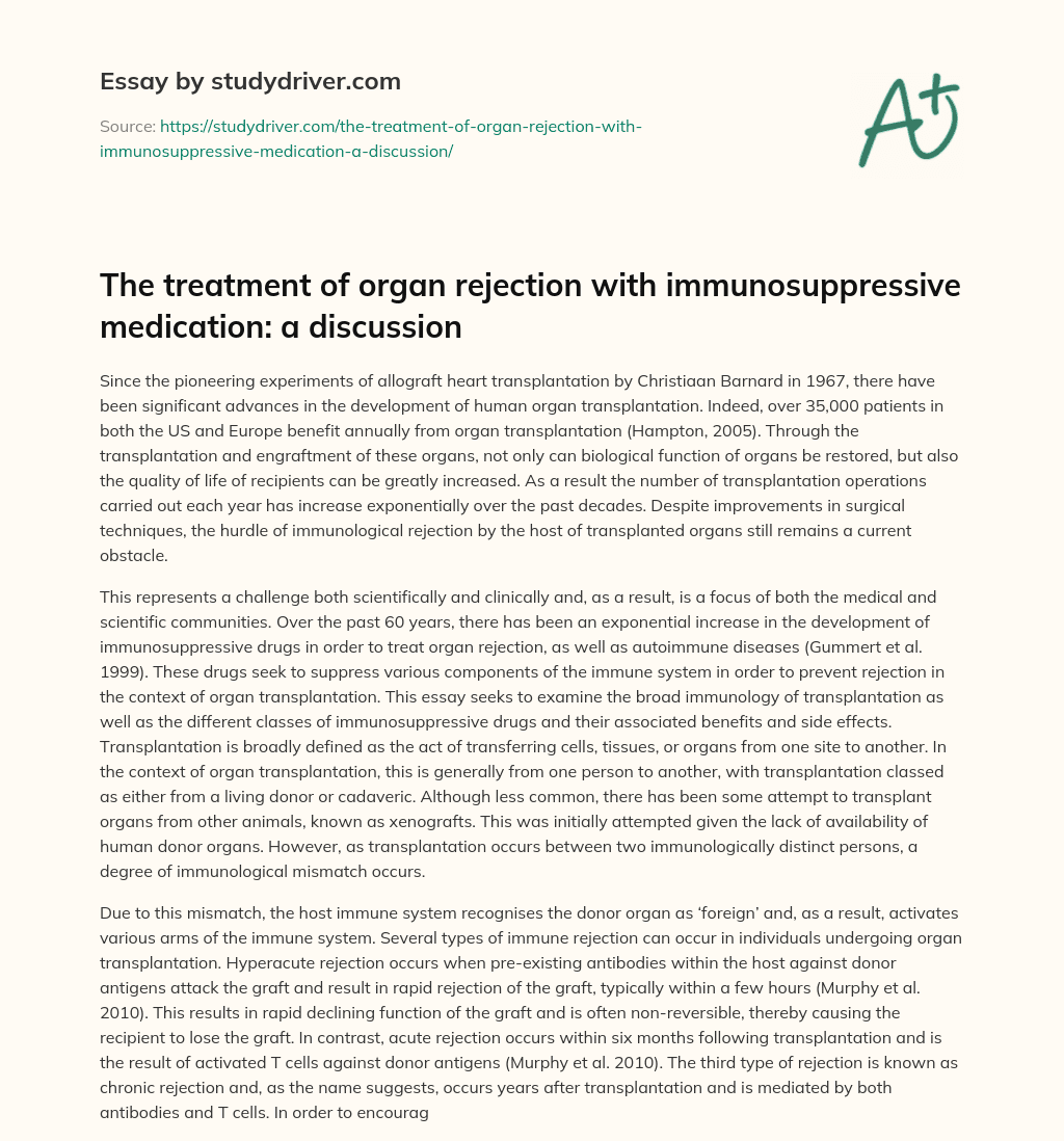 The Treatment of Organ Rejection with Immunosuppressive Medication: a Discussion essay
