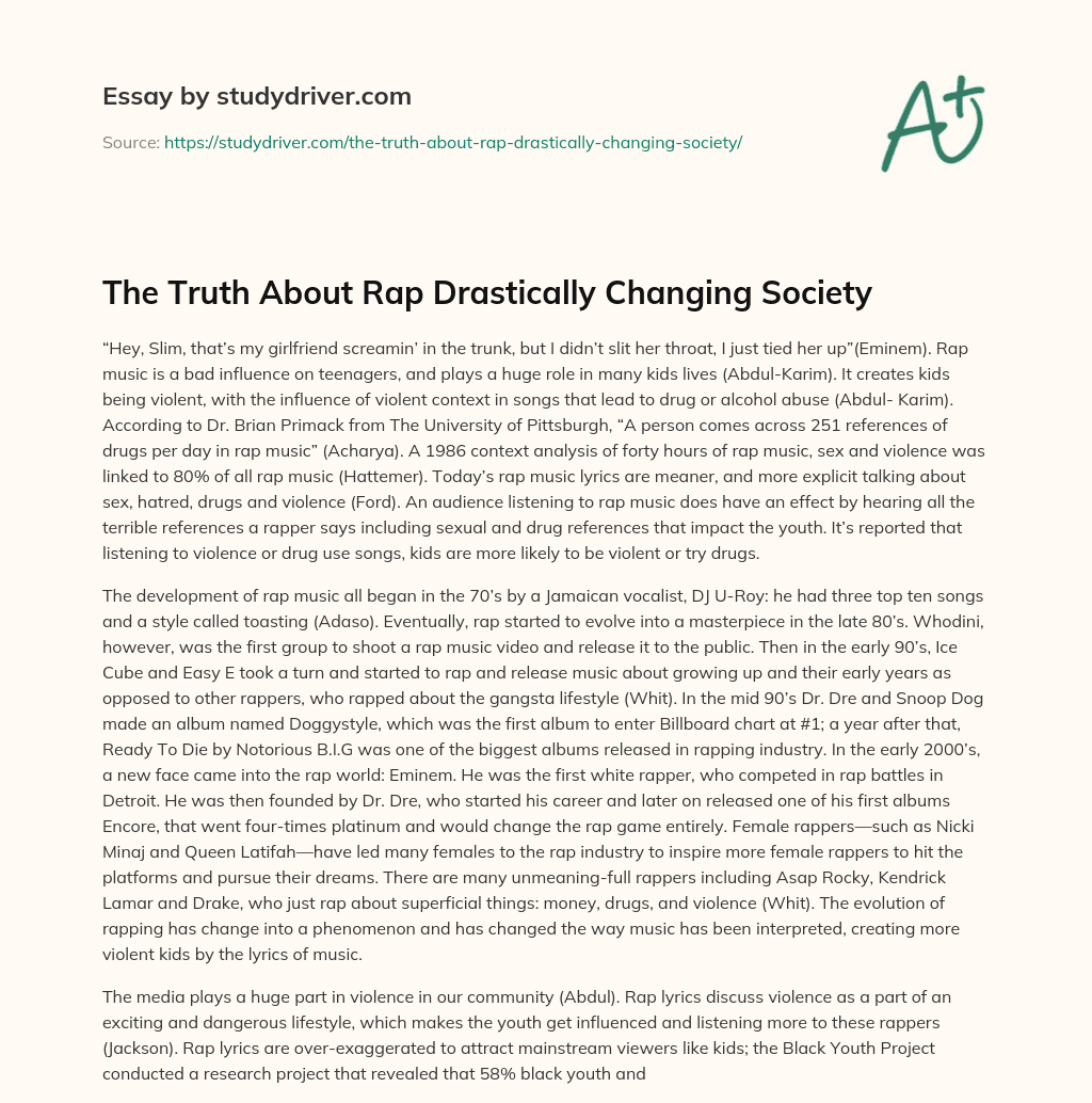 The Truth about Rap Drastically Changing Society essay