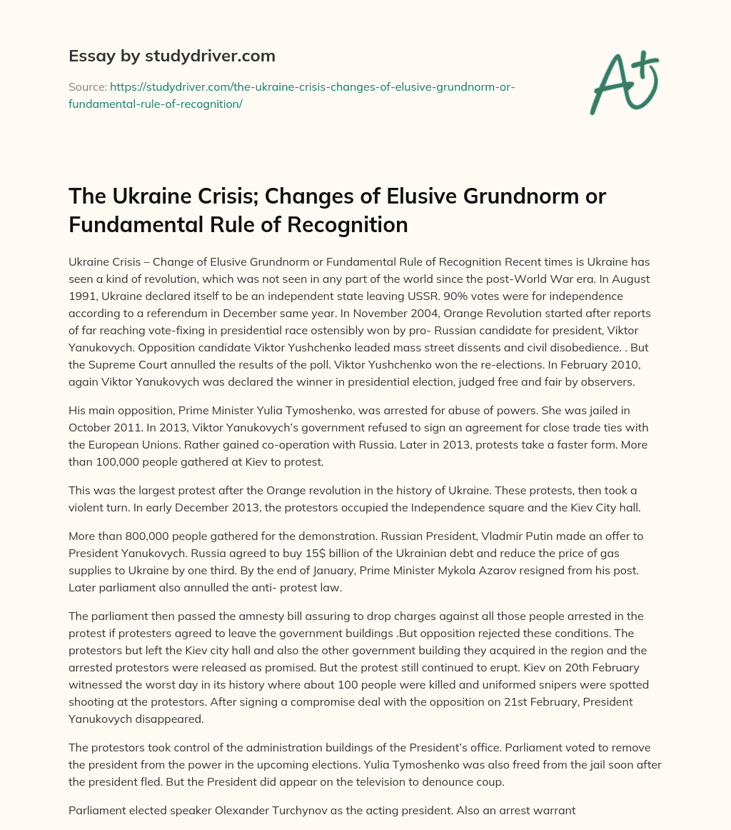 The Ukraine Crisis; Changes of Elusive Grundnorm or Fundamental Rule of Recognition essay