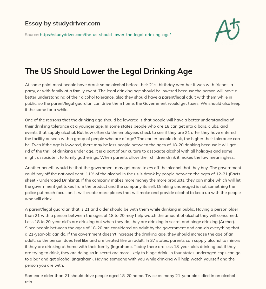 The US should Lower the Legal Drinking Age essay