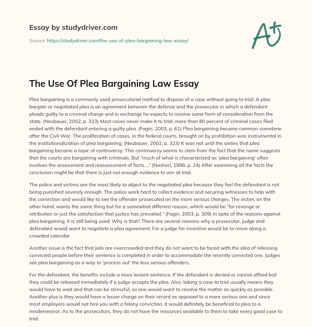 The Use of Plea Bargaining Law Essay essay