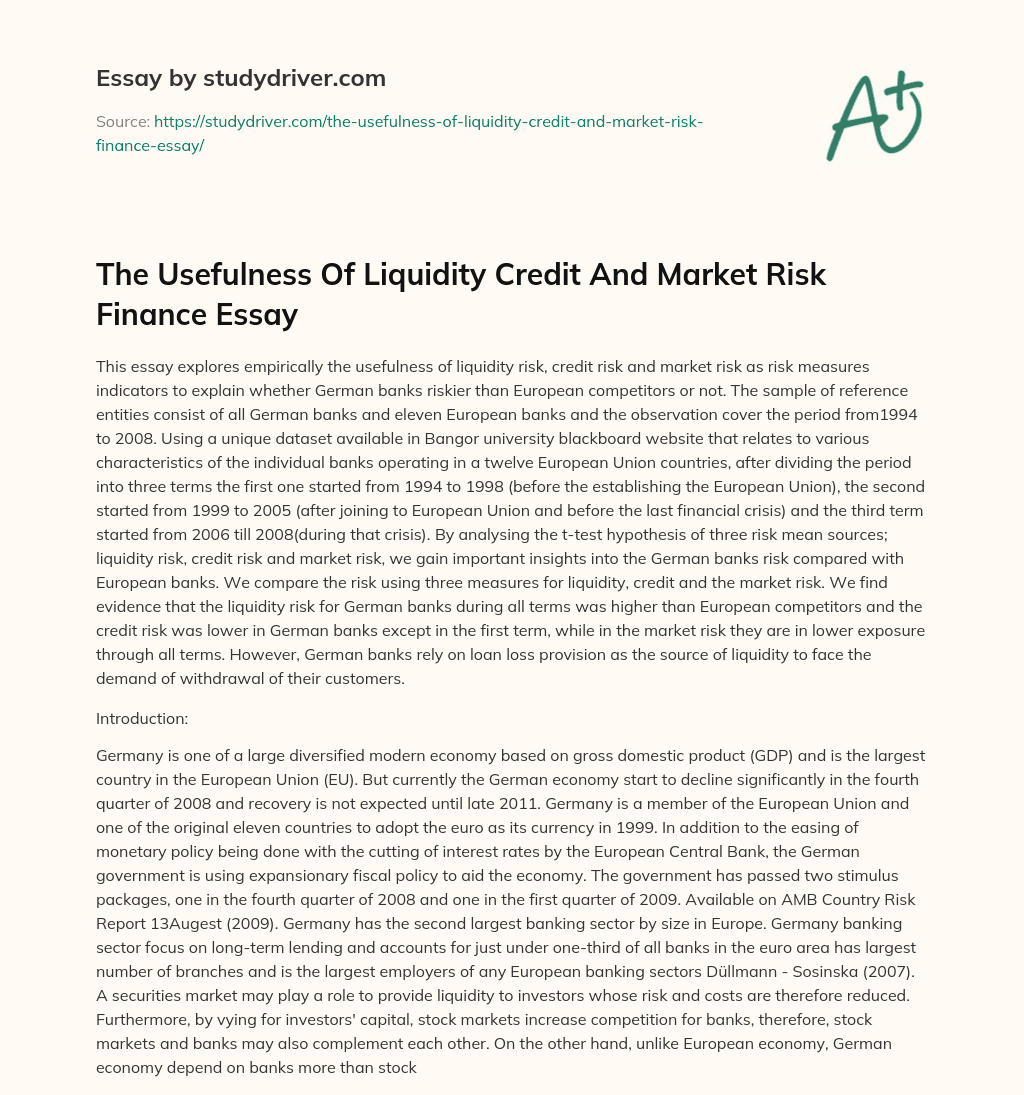 The Usefulness of Liquidity Credit and Market Risk Finance Essay essay