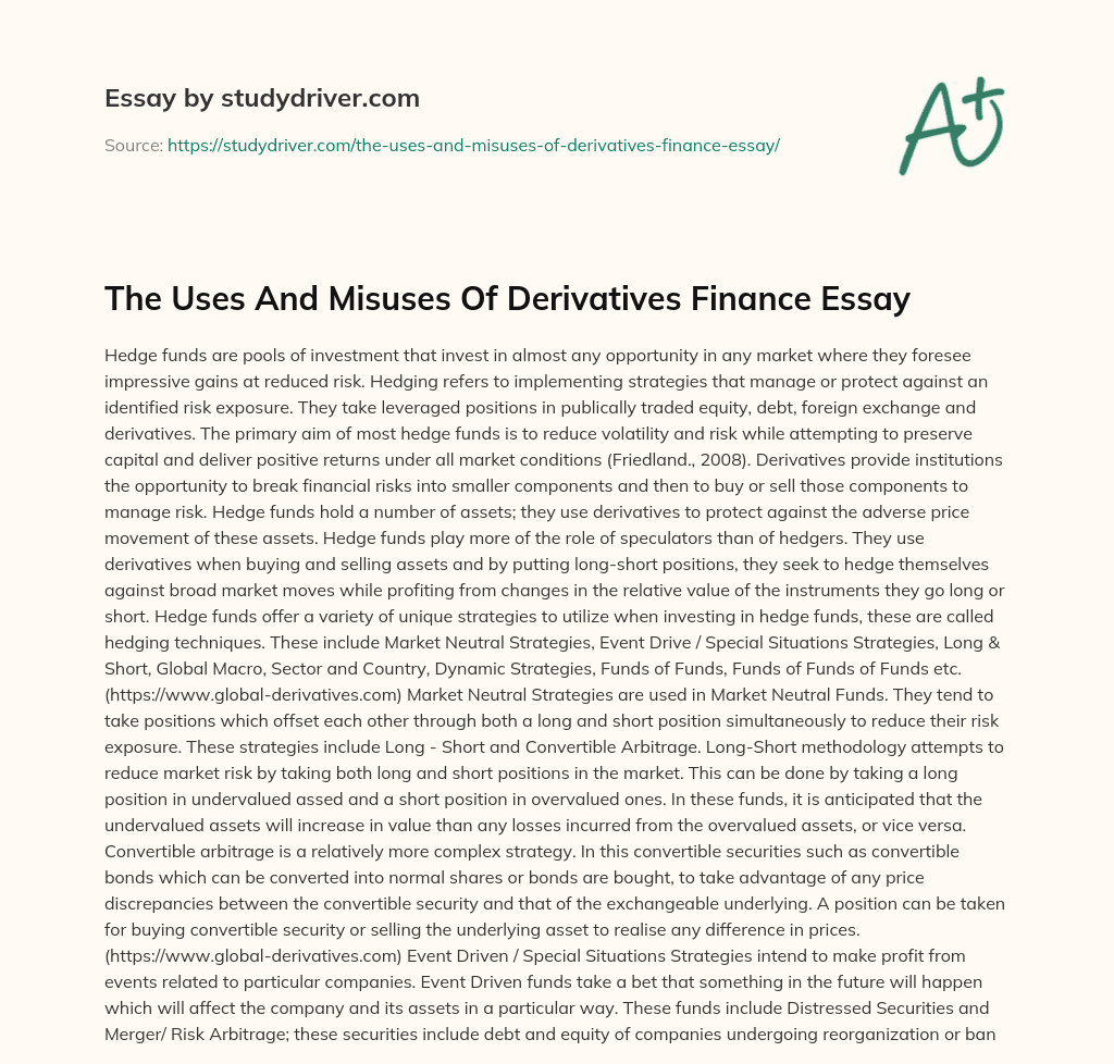 The Uses and Misuses of Derivatives Finance Essay essay