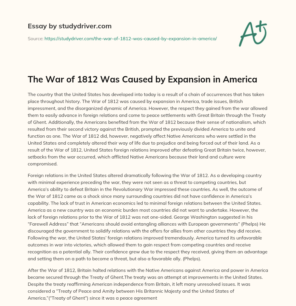 The War of 1812 was Caused by Expansion in America essay