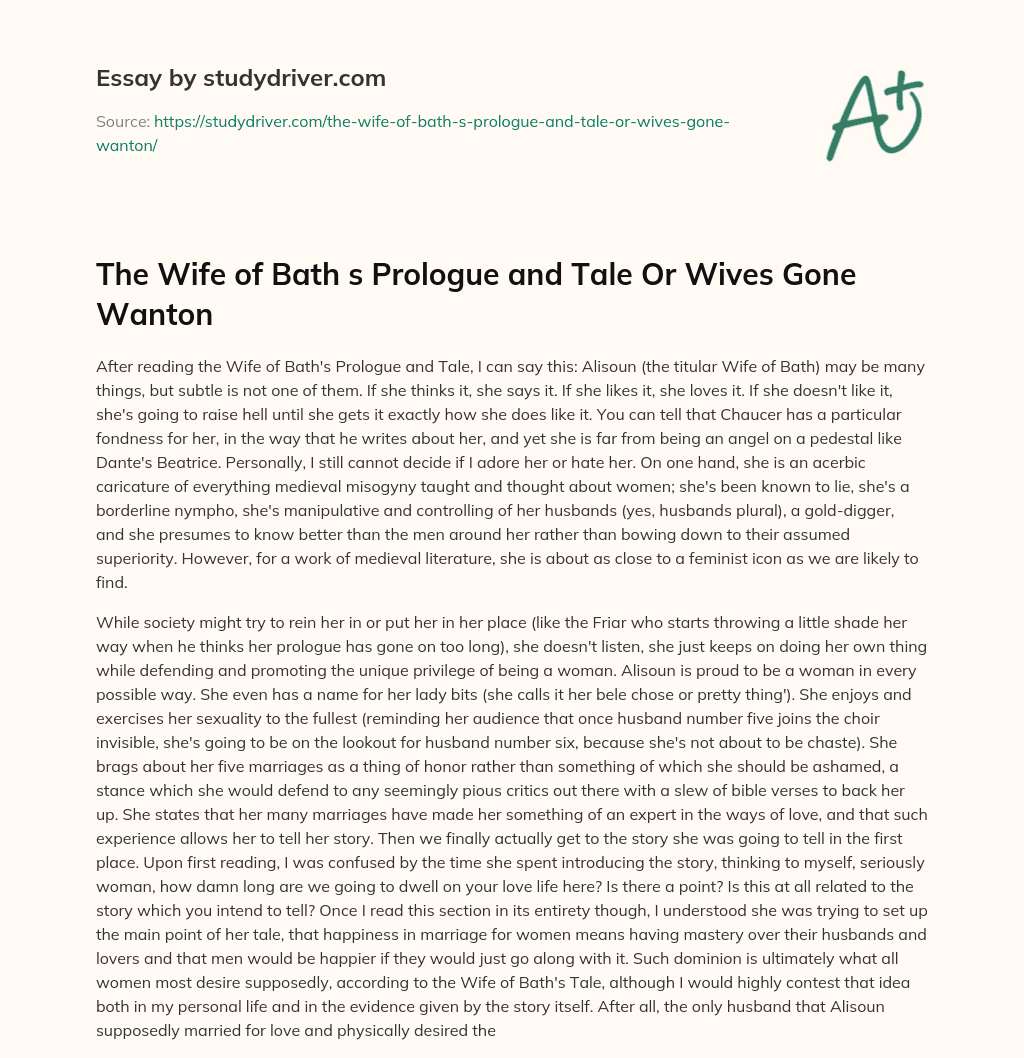 The Wife of Bath S Prologue and Tale or Wives Gone Wanton essay