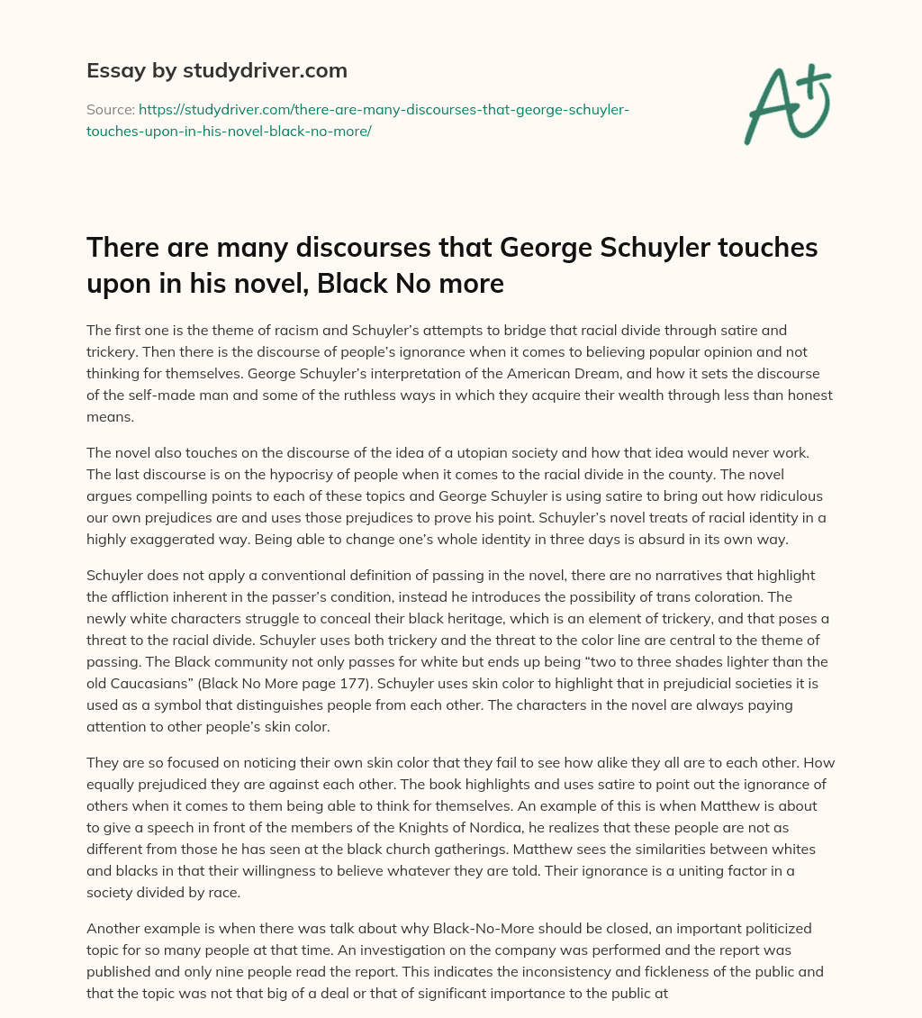 There are Many Discourses that George Schuyler Touches Upon in his Novel, Black no more essay