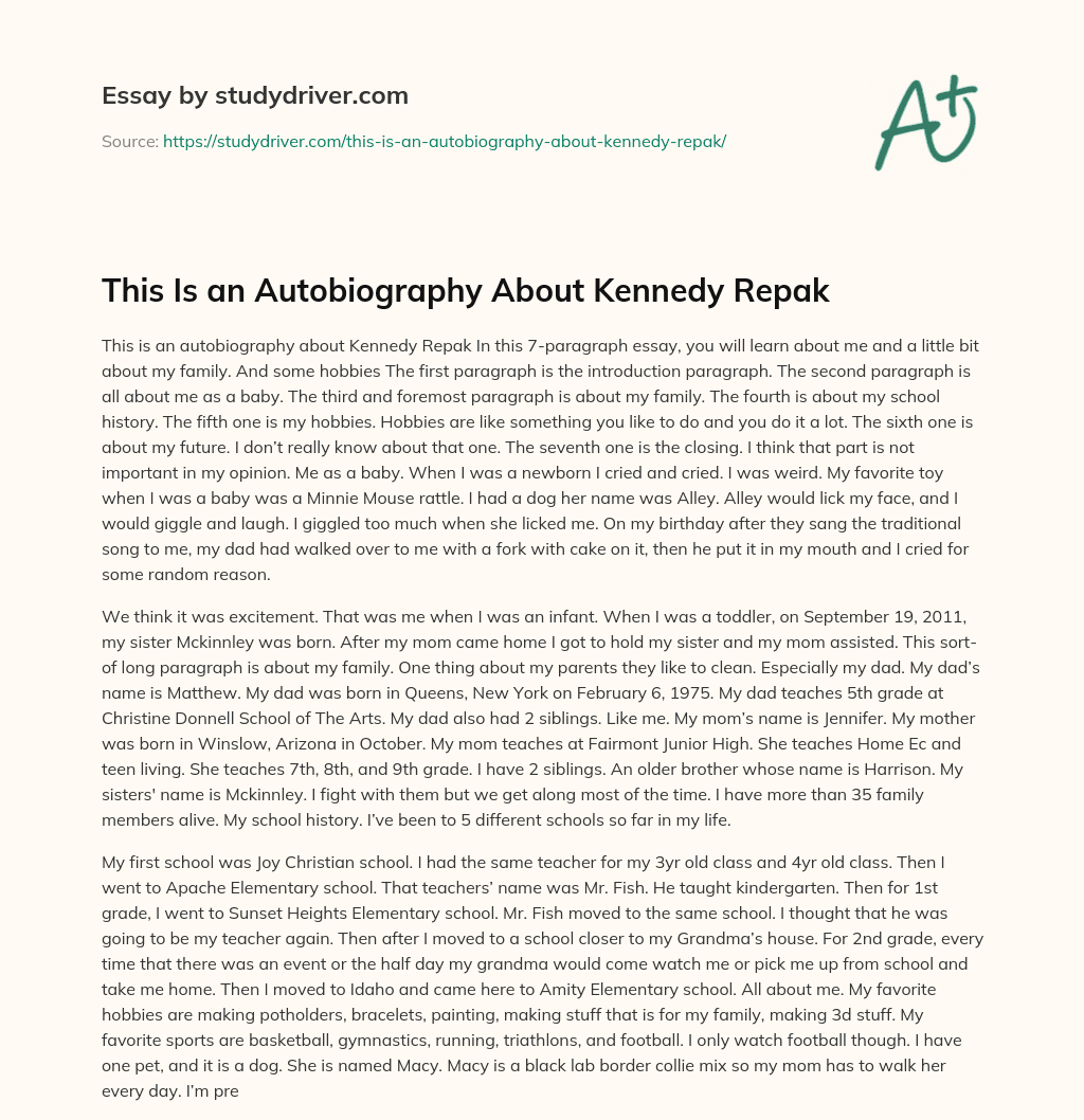 This is an Autobiography about Kennedy Repak essay