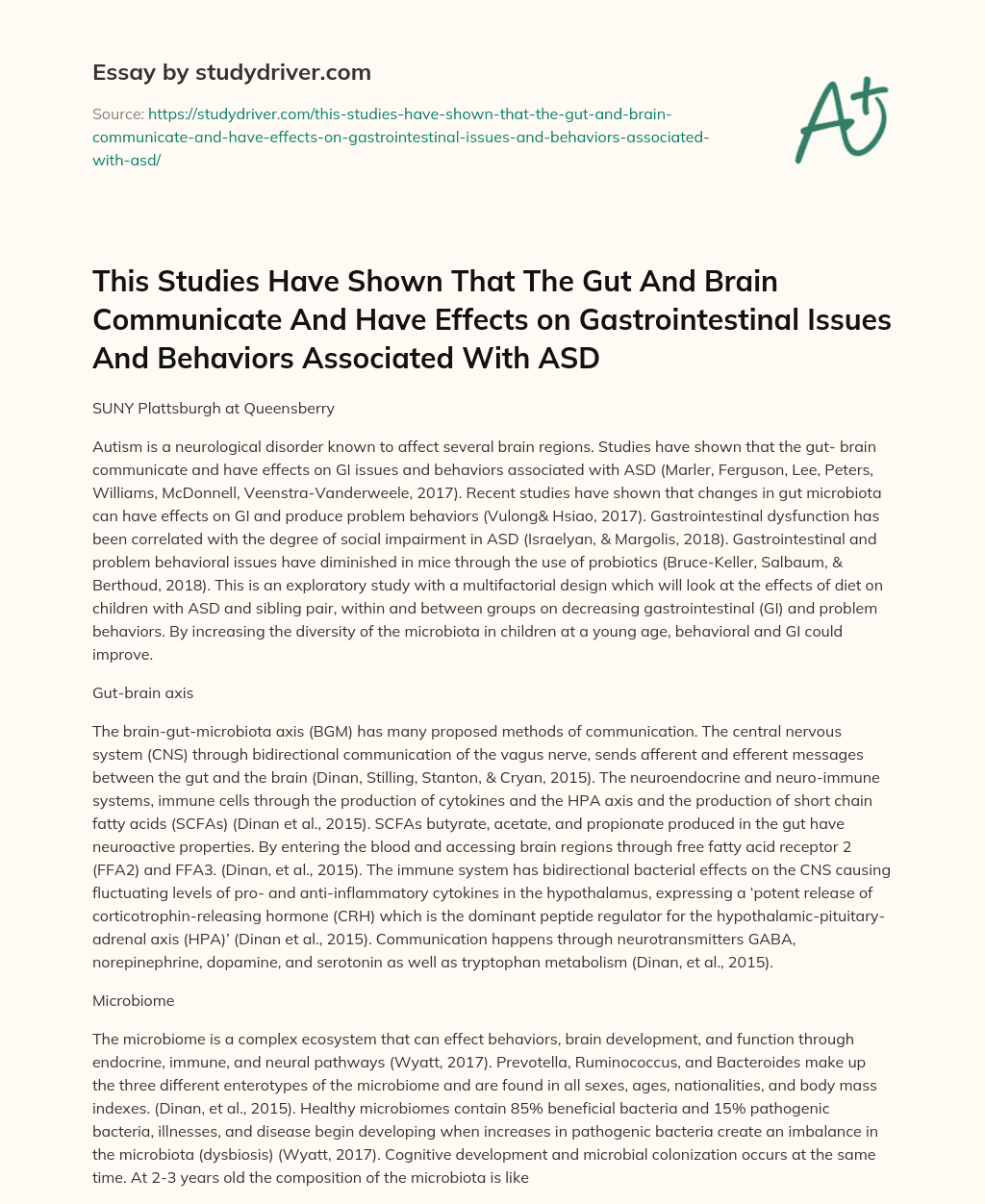 This Studies have Shown that the Gut and Brain Communicate and have Effects on Gastrointestinal Issues and Behaviors Associated with ASD essay
