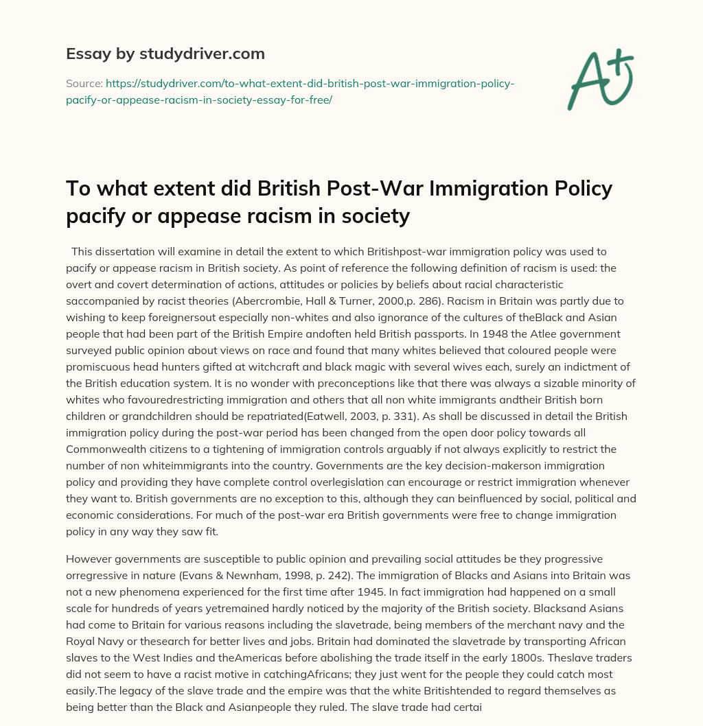 To what Extent did British Post-War Immigration Policy Pacify or Appease Racism in Society essay