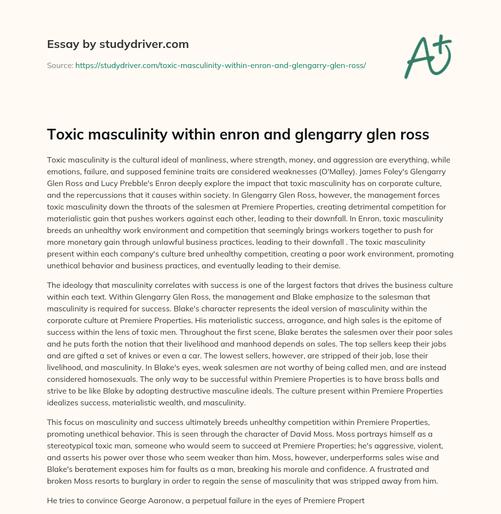 Toxic Masculinity Within Enron and Glengarry Glen Ross essay