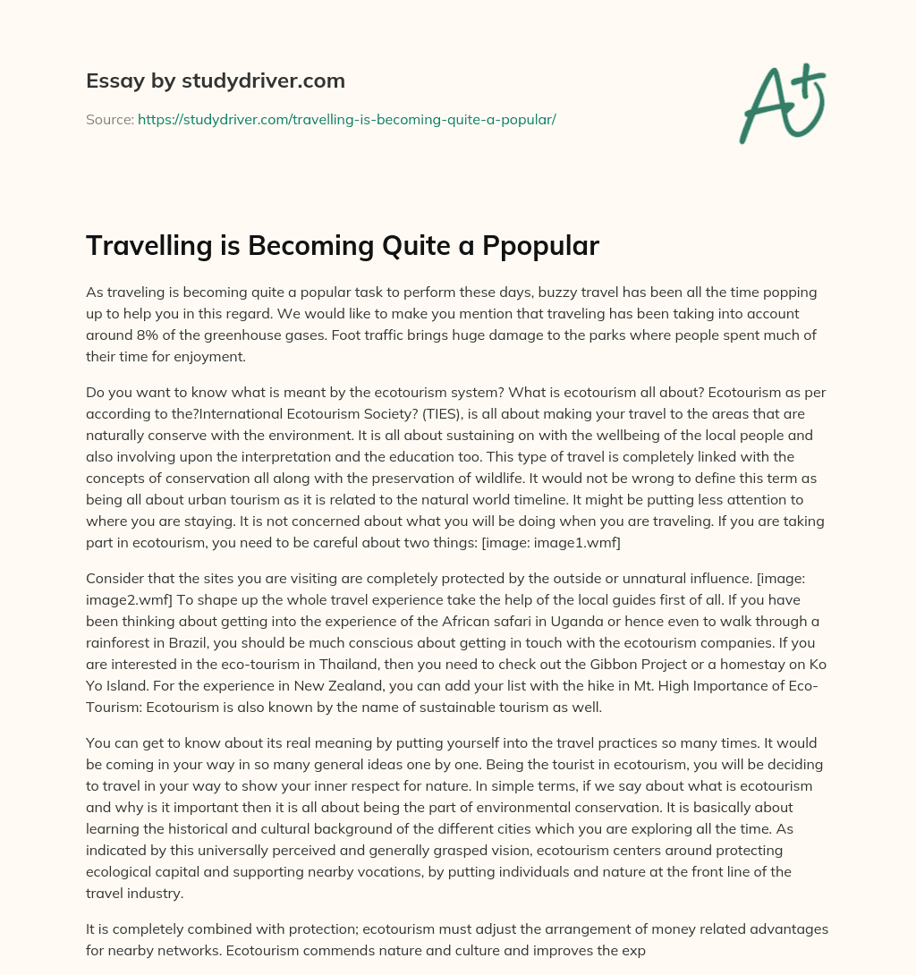 Travelling is Becoming Quite a Ppopular essay