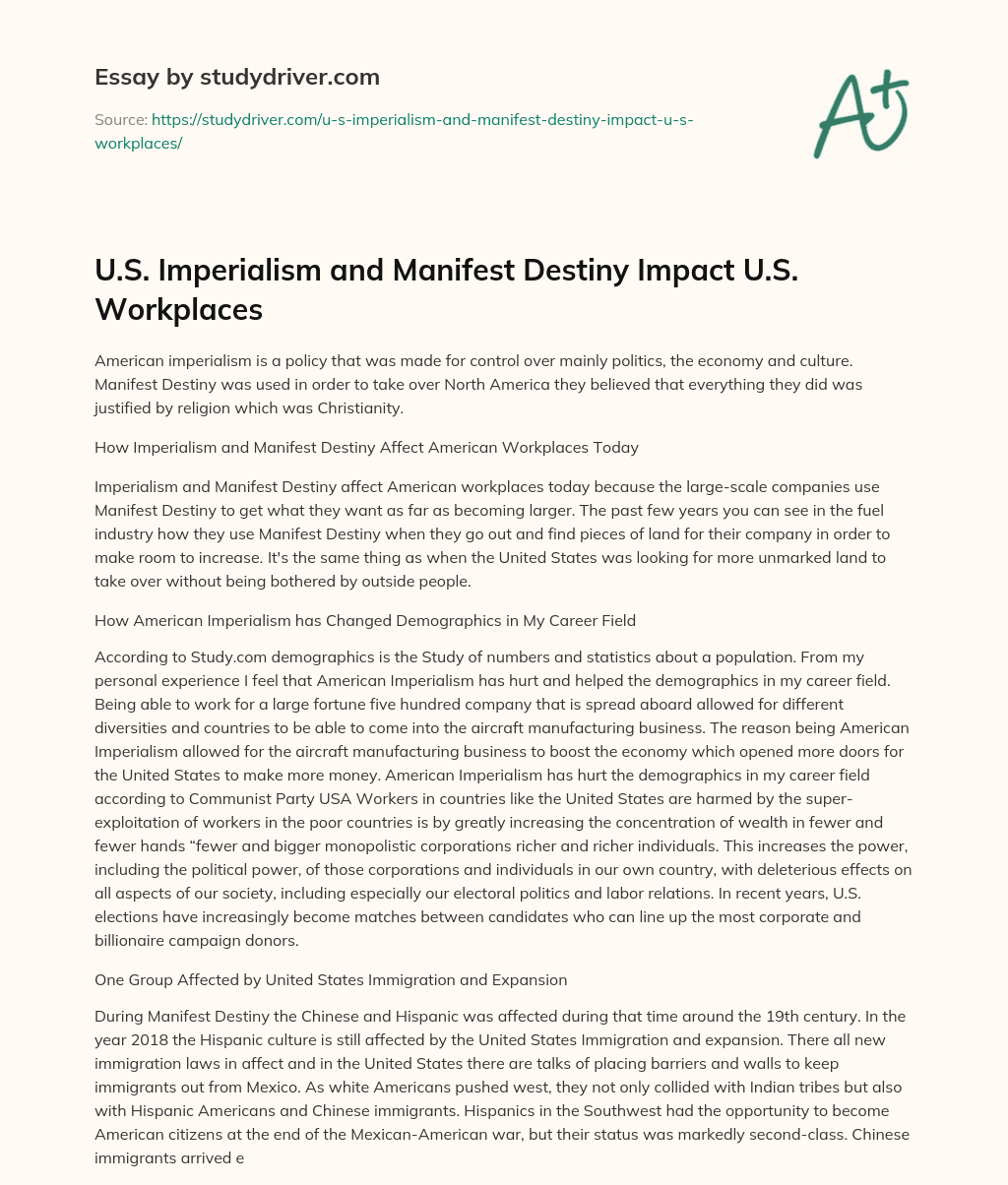 U.S. Imperialism and Manifest Destiny Impact U.S. Workplaces essay