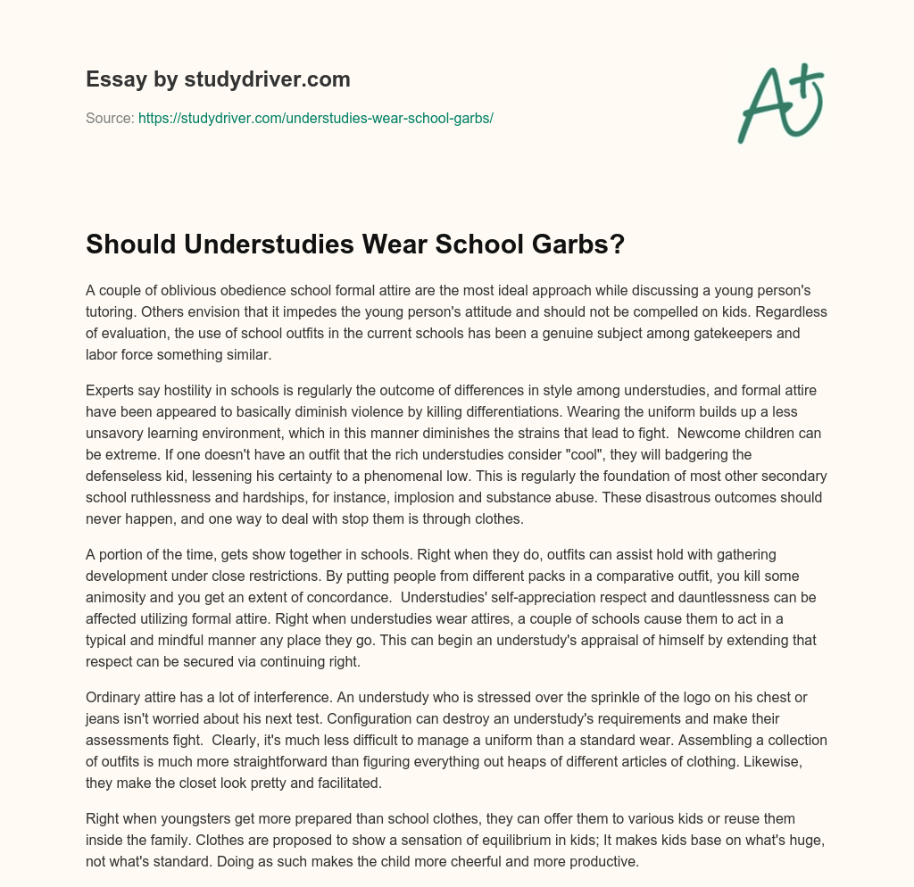 Should Understudies Wear School Garbs? essay