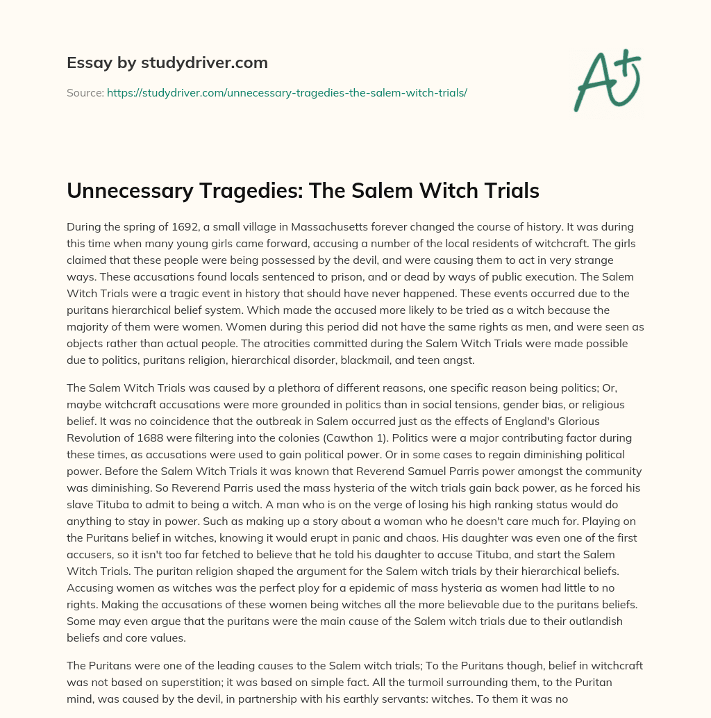Unnecessary Tragedies: the Salem Witch Trials essay