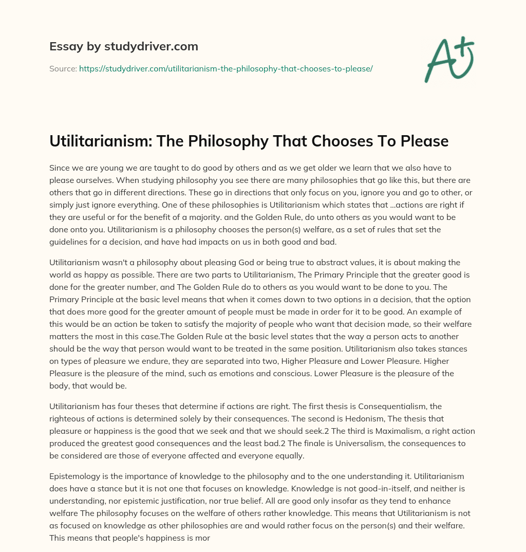 Utilitarianism: the Philosophy that Chooses to Please essay