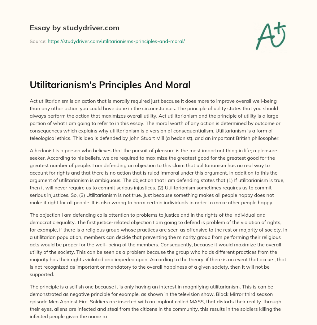 Utilitarianism’s Principles and Moral essay