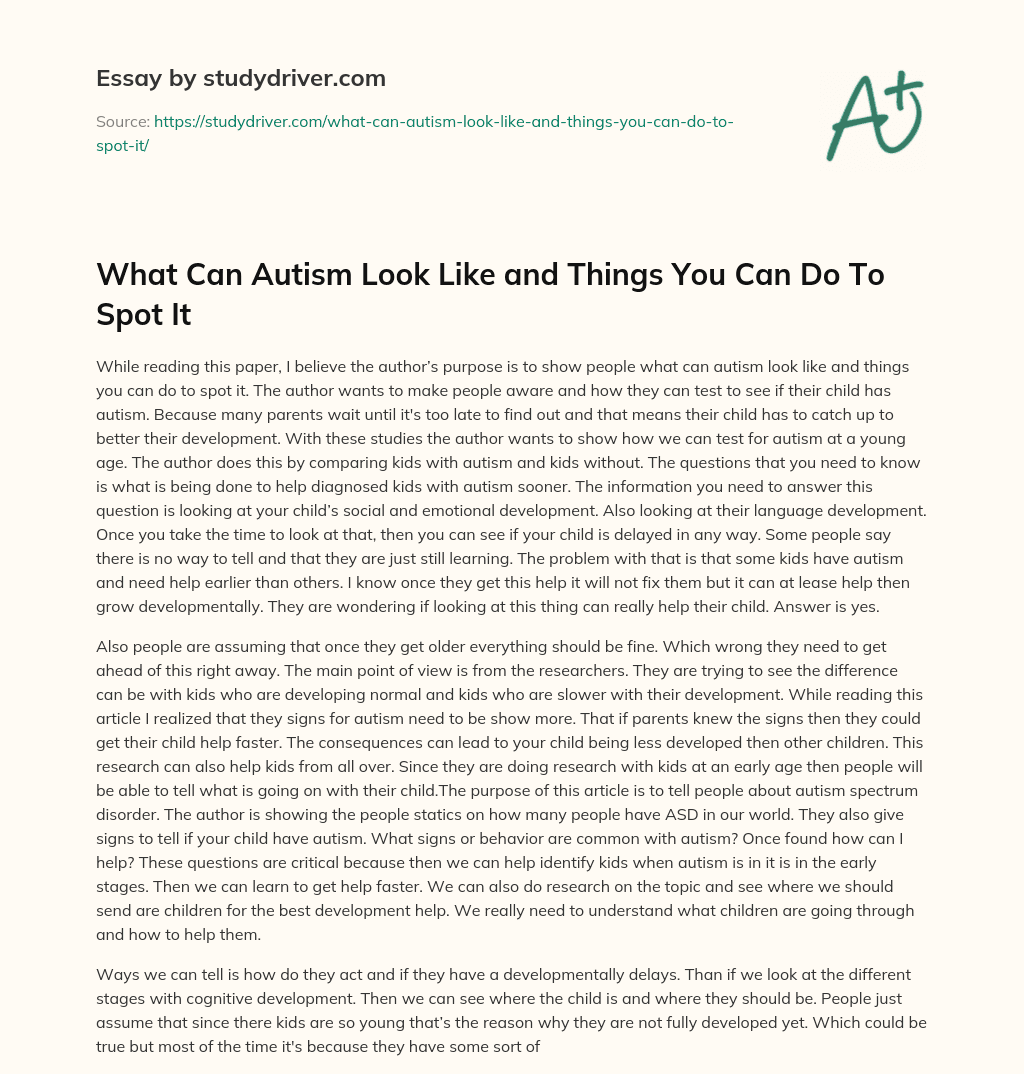 What Can Autism Look Like and Things you Can do to Spot it essay