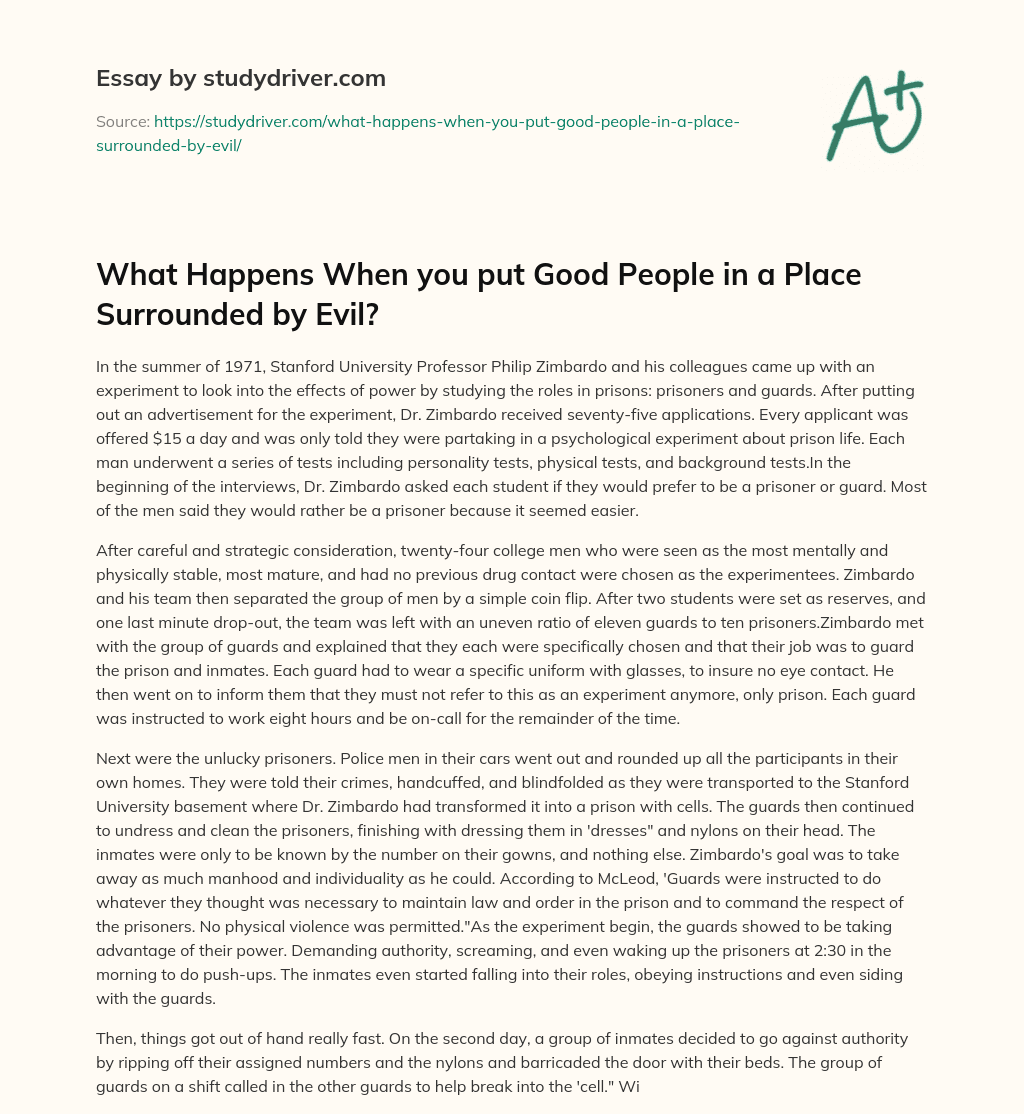 What Happens when you Put Good People in a Place Surrounded by Evil? essay