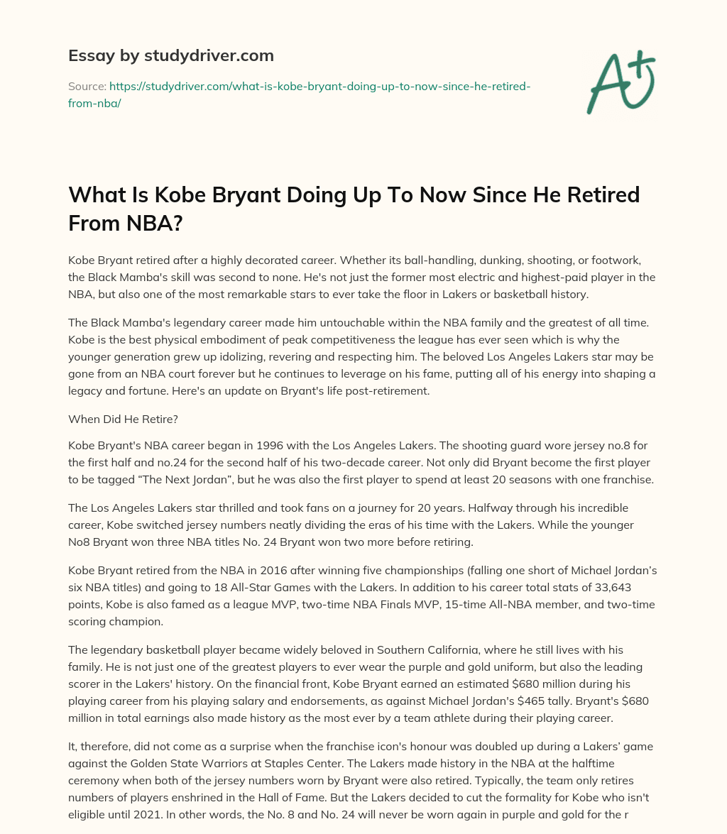 What is Kobe Bryant doing up to Now Since he Retired from NBA? essay