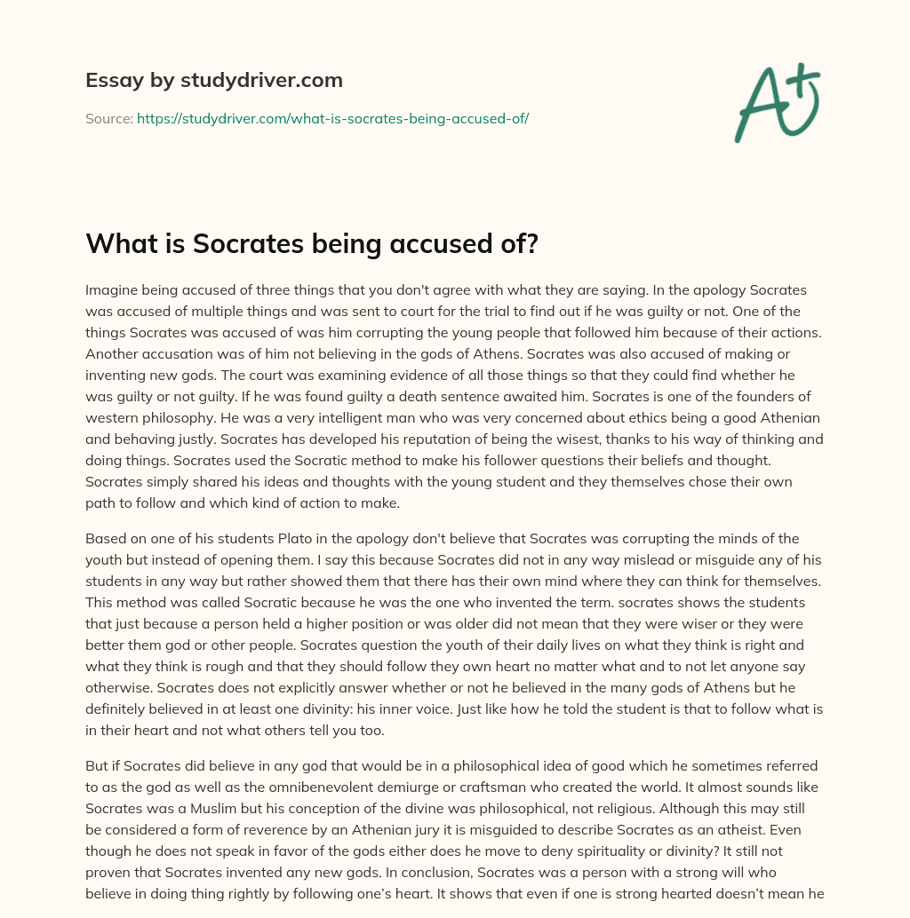What is Socrates being Accused Of? essay