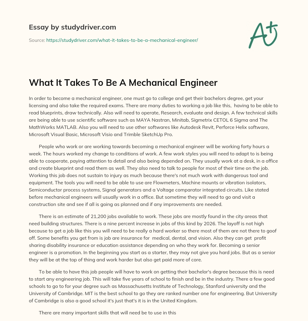 What it Takes to be a Mechanical Engineer essay