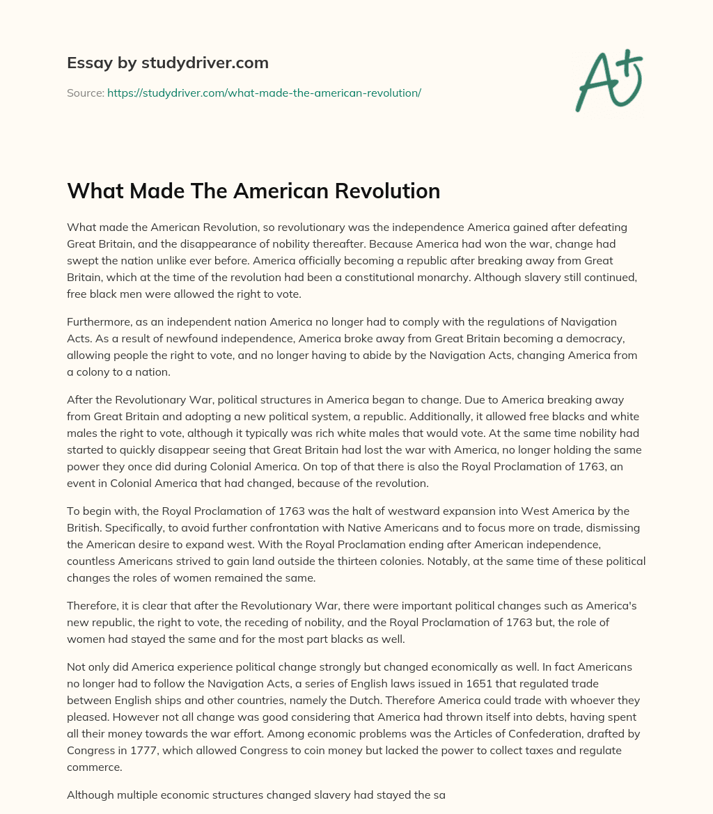 What Made the American Revolution essay