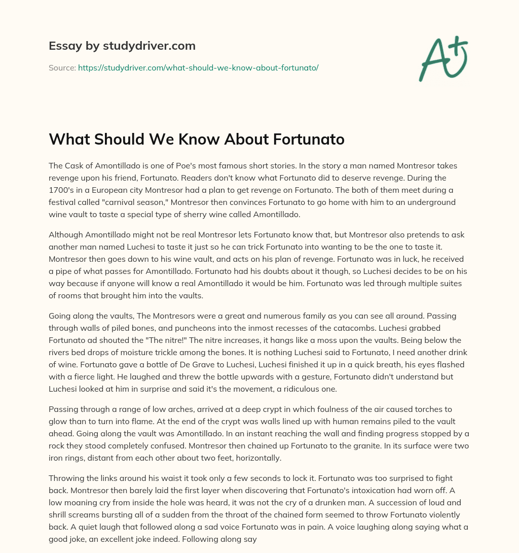 What should we Know about Fortunato essay