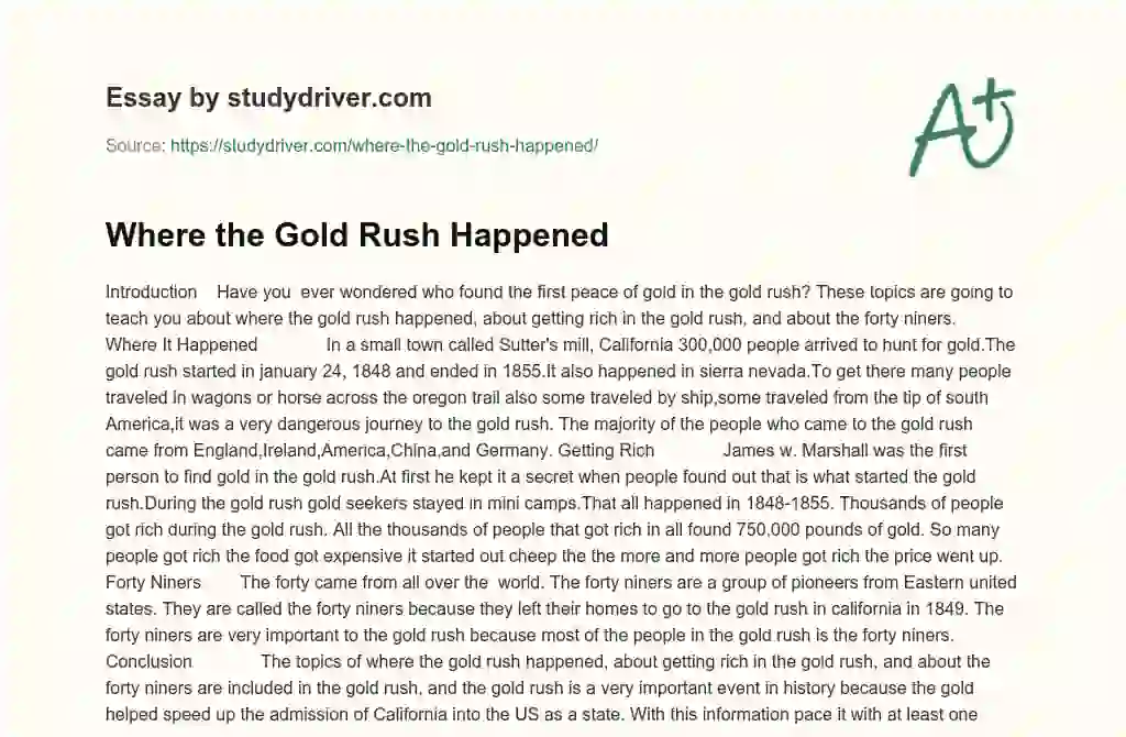 Where the Gold Rush Happened essay
