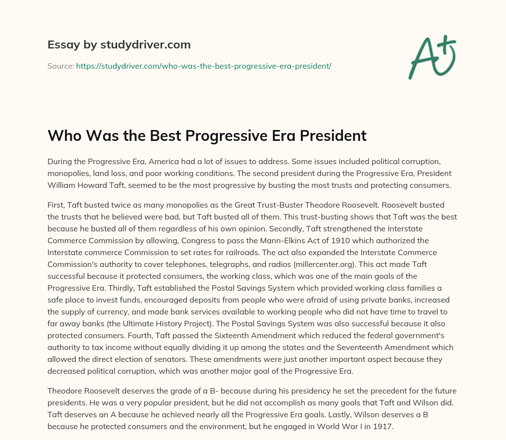 Who was the Best Progressive Era President essay