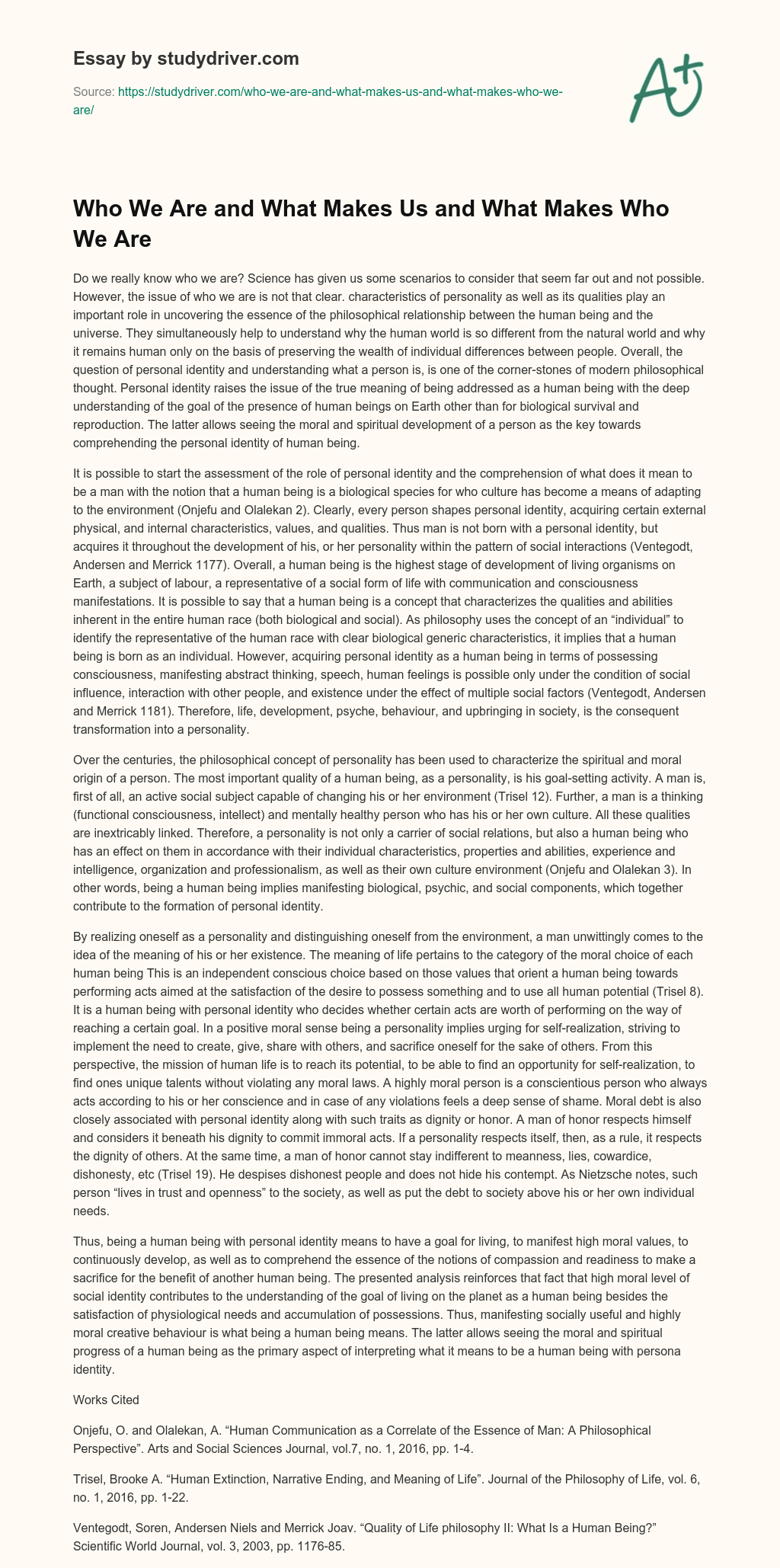 Who we are and what Makes Us and what Makes who we are essay