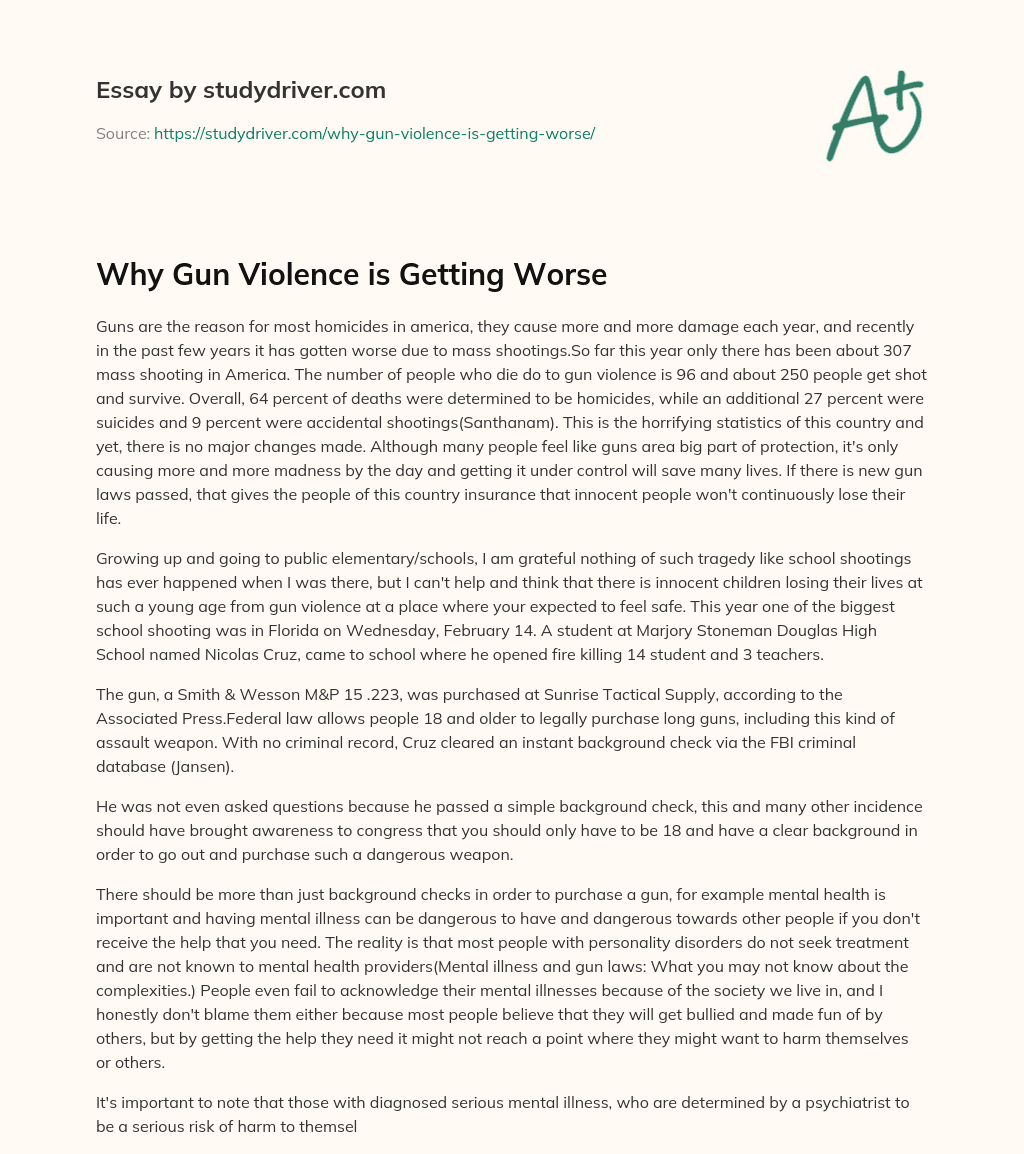 Why Gun Violence is Getting Worse essay