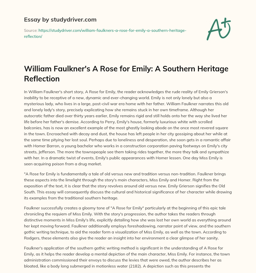 William Faulkner’s a Rose for Emily: a Southern Heritage Reflection essay