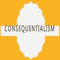 Consequentialism Essay