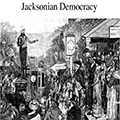 Jacksonian Democracy Essay