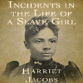 Incidents In The Life Of A Slave Girl Essay